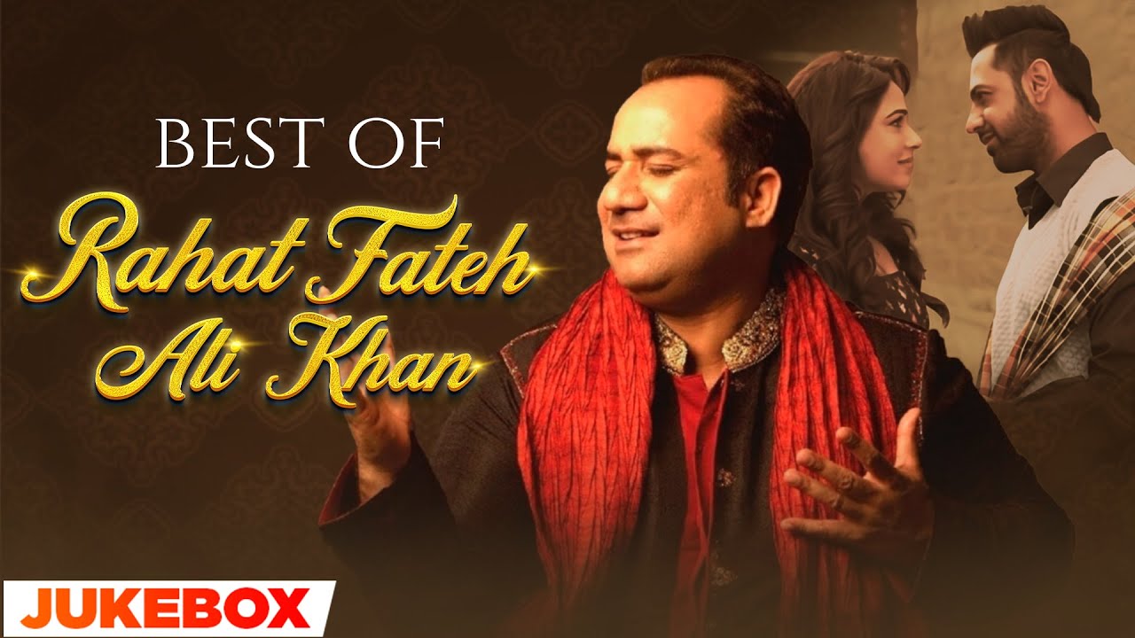 Best of Rahat Fateh Ali Khan Songs | Rahat Fateh Ali Khan Hits Songs | Rahat Fateh Ali Khan Jukebox — like Lofi song but longer