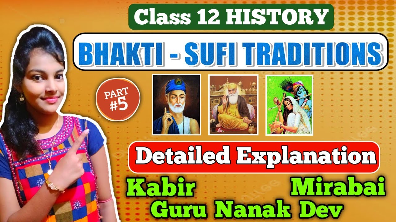 Bhakti sufi traditions class 12 history | chapter - 6 | detailed and easy explanation | part 5