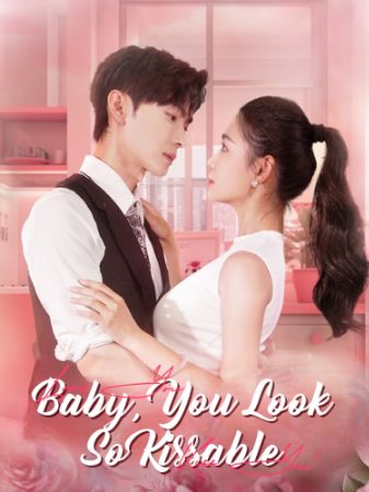 Baby, You Look So Kissable poster