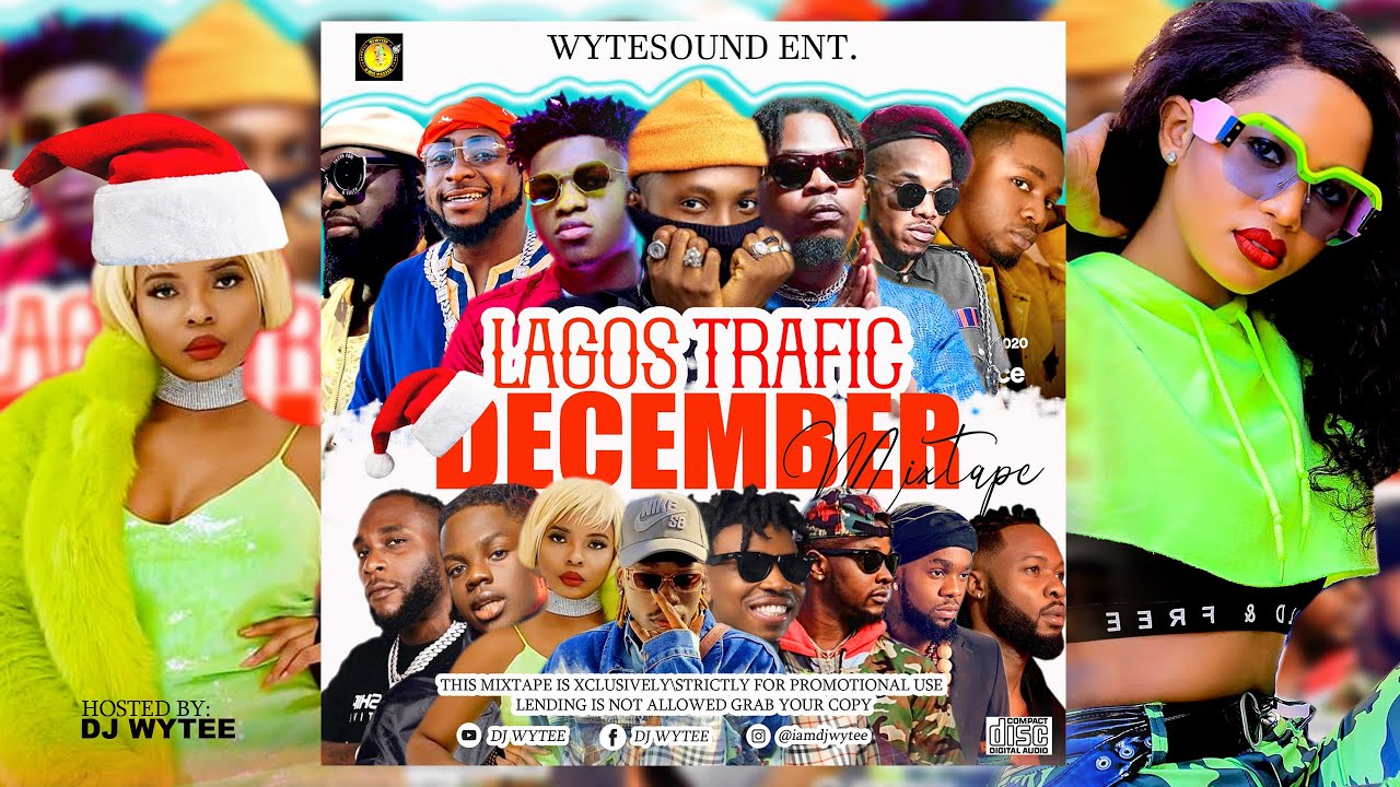 Latest December 2020/2021 Afrobeat #Lagos Trafic Mixtape BY #DJ WYTEE feat. #OMAH LAY #WIZKID ,