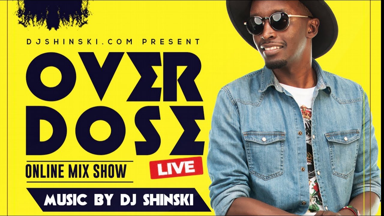 π΄ LIVE Afrobeat, Reggae, Dancehall, Hip Hop, Pop, R&B, Kenyan, DJ Shinski Overdose Friday Mix Show