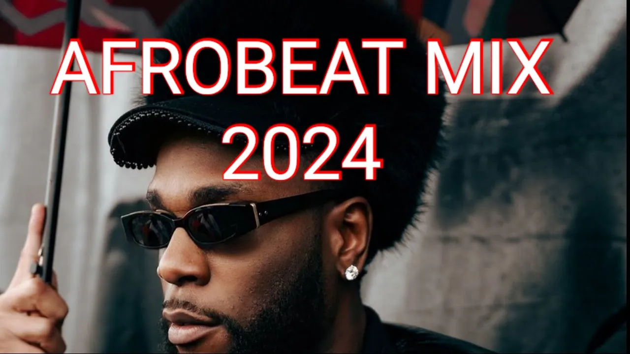 TOP AFROBEAT MIX 2024 | AFROSCENE TV MIX