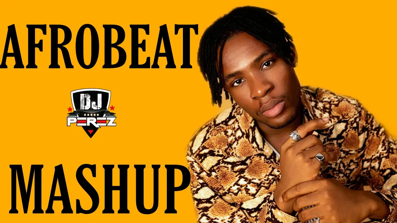 TOP AFROBEAT MASHUP MIX 2021 | AFROBEAT MIX 2021 | KILOMETRE MASHUP | DJ PEREZ (Burna Boy,Davido)