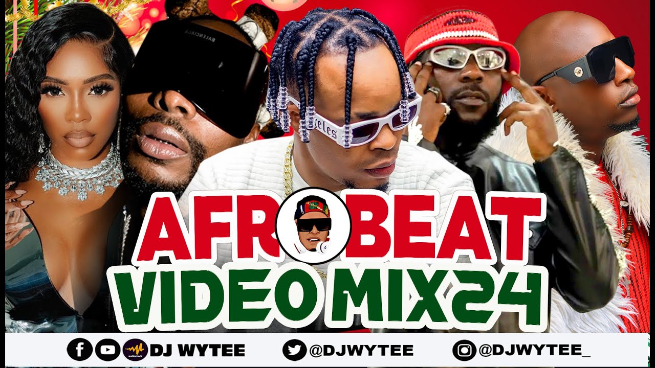 CHEERS TO 2024 BEST l AFROBEATS VIDEO MIX (DJ WYTEE) MIX | BEST OF AFROBEATS #REMA #CKAY #ASAKE