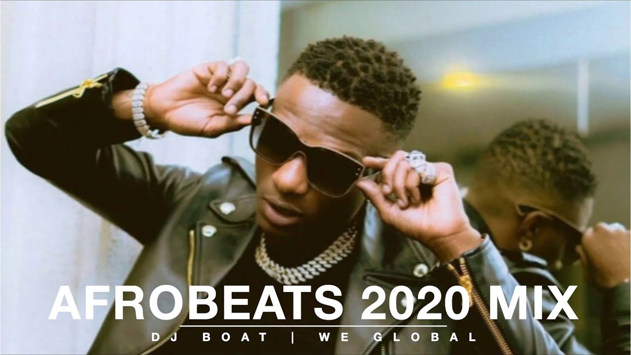 AFROBEATS 2020 Mix (Feb) | AFROBEAT 2020 PARTY Mix | NAIJA 2020 | LATEST NAIJA | AFRO BEAT(DJ BOAT)
