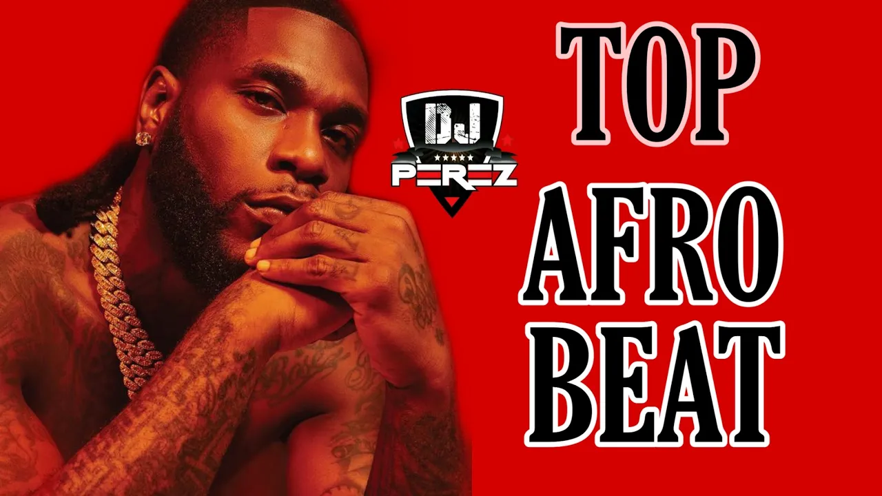 BEST OF NAIJA AFROBEAT MIX 2022 | AFROBEAT MIX 2022 | DJ PEREZ | FINESSE | NO WAHALA | EMILIANA