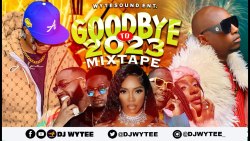 🔥 GOODBYE2023 AFROBEATS/AMAPIANO MIX OVERDOSE (DJ WYTEE) #BURNABOY, #DAVIDO #REMA #ASAKE #AYRA STARR