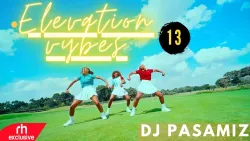 Dj Pasamiz Elevation Vybes 13 #tiktoker  - Bedroom Riddim, Kenyan, Afrobeats, Gengetone, Amapiano