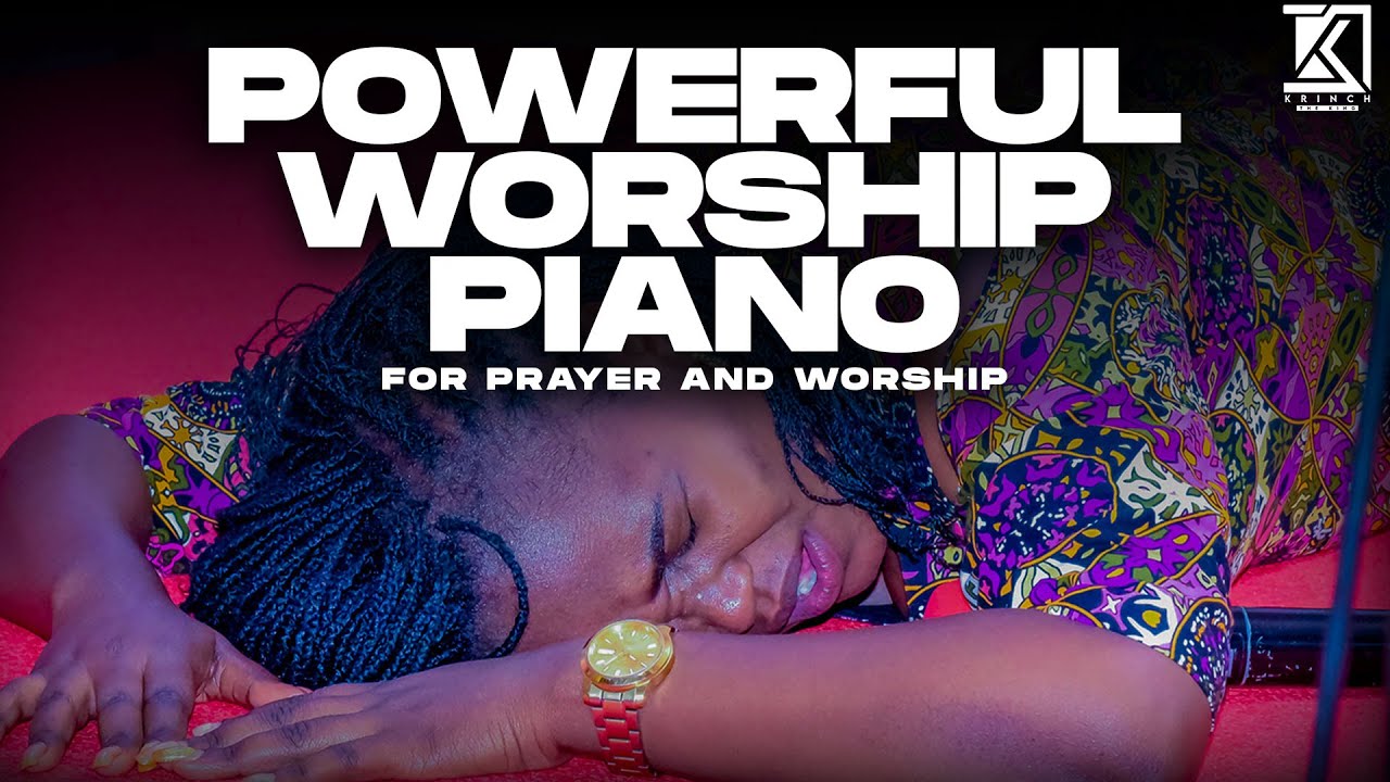 BEST AND POWERFUL GOSPEL PIANO 2023 FOR WORSHIP AND PRAYER | 1HR + LONG PIANO WORSHIP