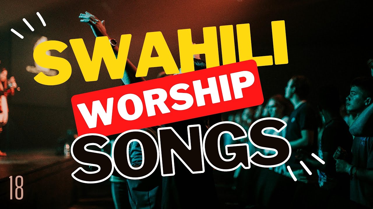 Best Swahili Worship Songs of All Time | 2 Hrs Nonstop Praise and Worship Gospel Music Mix |DJ LIFA