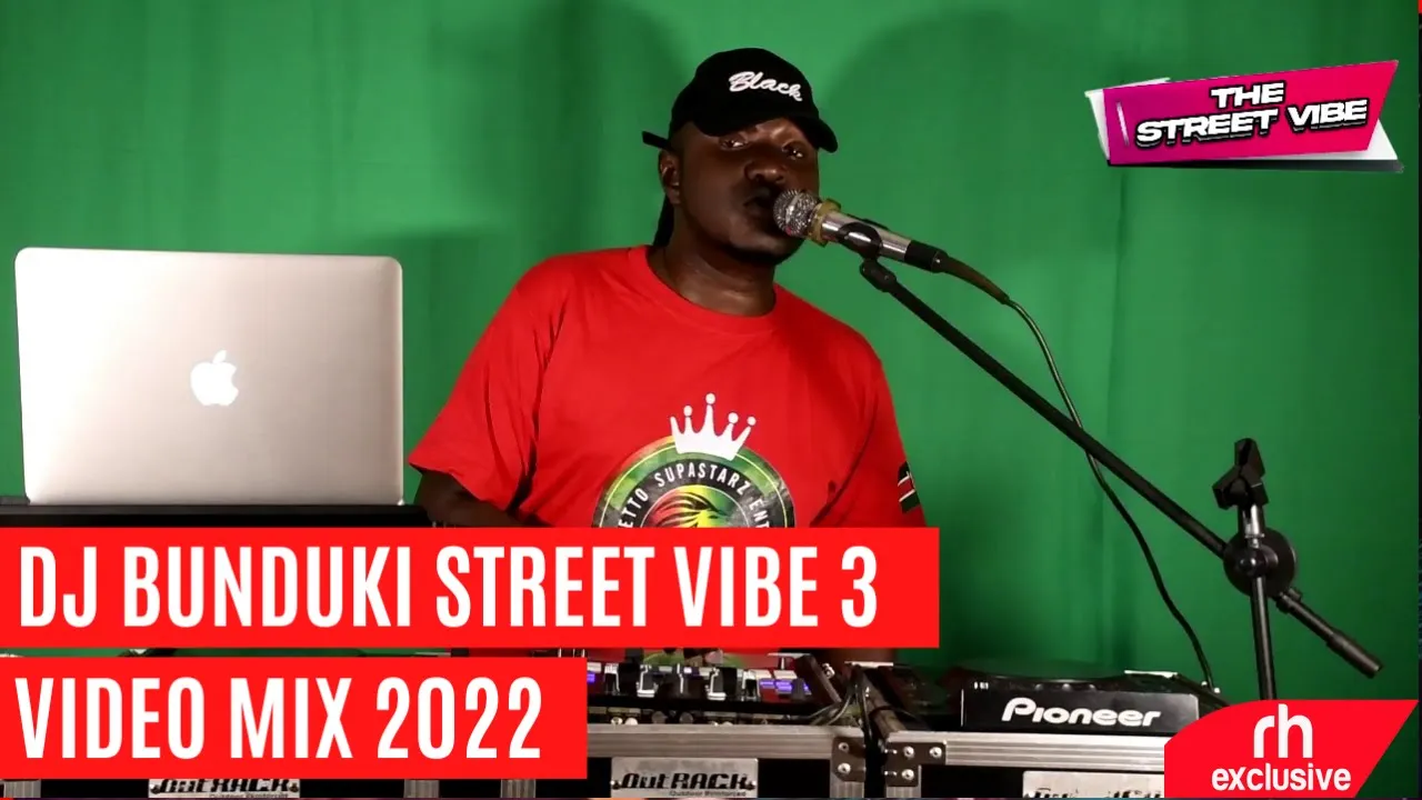 DJ BUNDUKI THE STREET VIBE #3 VIDEO MIX 2022 FT KENYA ,NAIJA AFROBEAT CLUB BANGERS / @djbunduki254