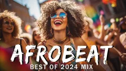 TOP 100 AFROBEAT SONGS 2024: HITS TO GET YOU DANCING - BEST AFROBEAT MIX 2024 - ASOSO, COMMAS, RUSH