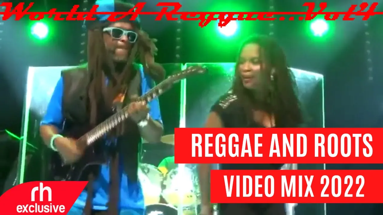 BEST OF REGGAE ANDS ROOTS SONGS VIDEO MIX 2022 - DJ MARL , REGGAE ROOTS MIX / RH EXCLUSIVE