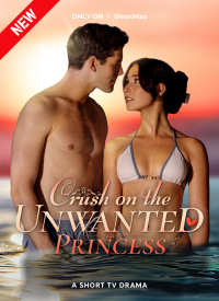 Crush on the Unwanted Princess