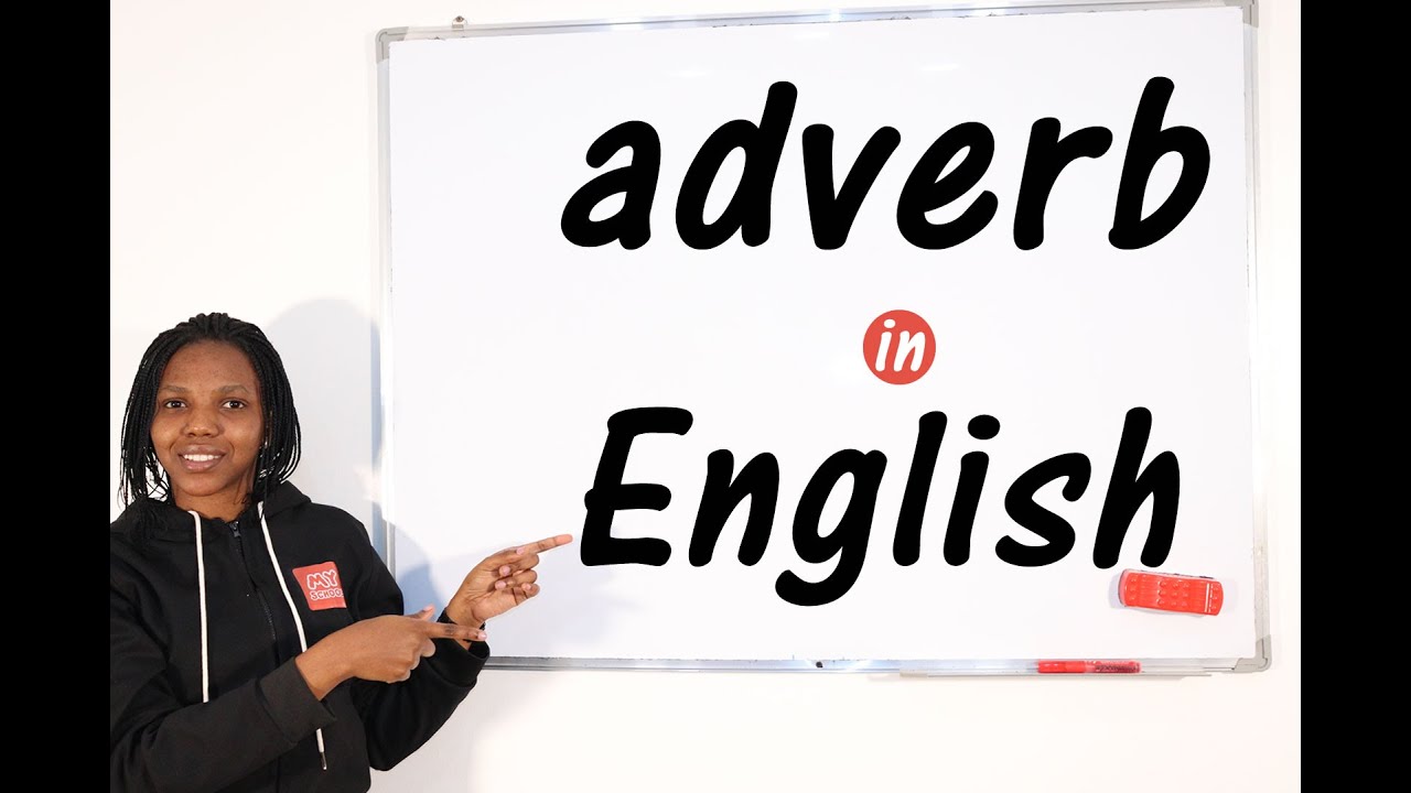 Adverb - Classes of Words - English Grammar