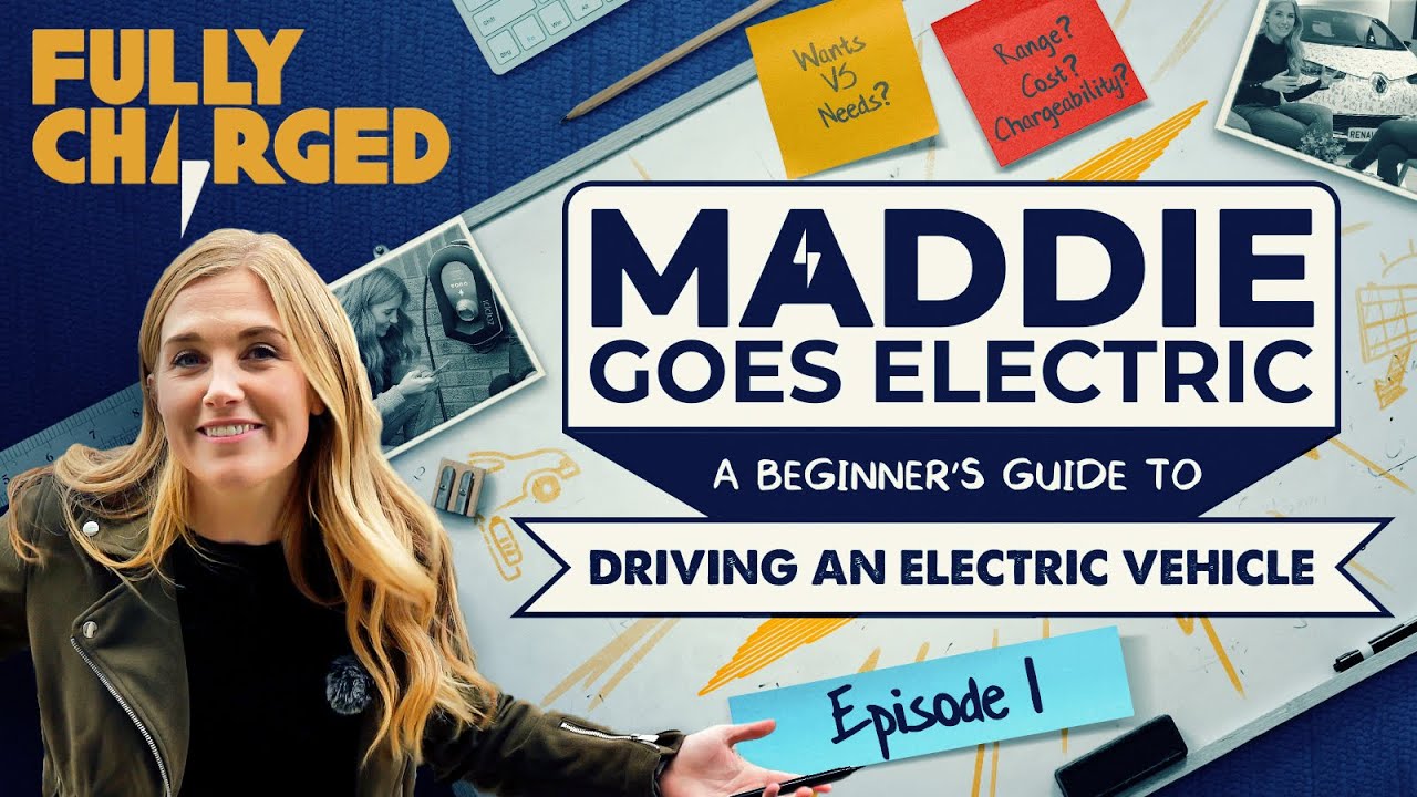 Maddie Goes Electric | Fully Charged