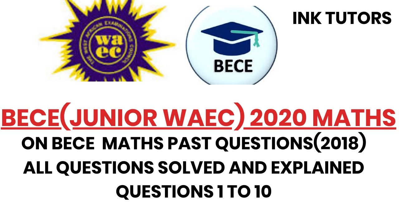 BECE PAST QUESTIONS 2018