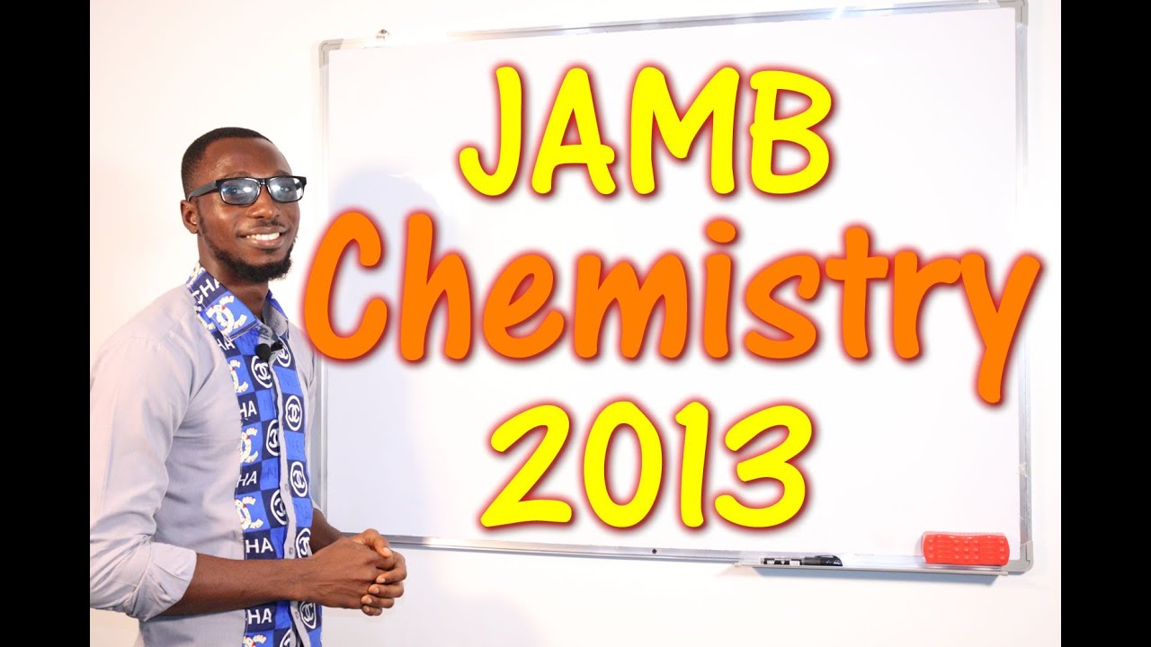2013 JAMB Chemistry Past Questions