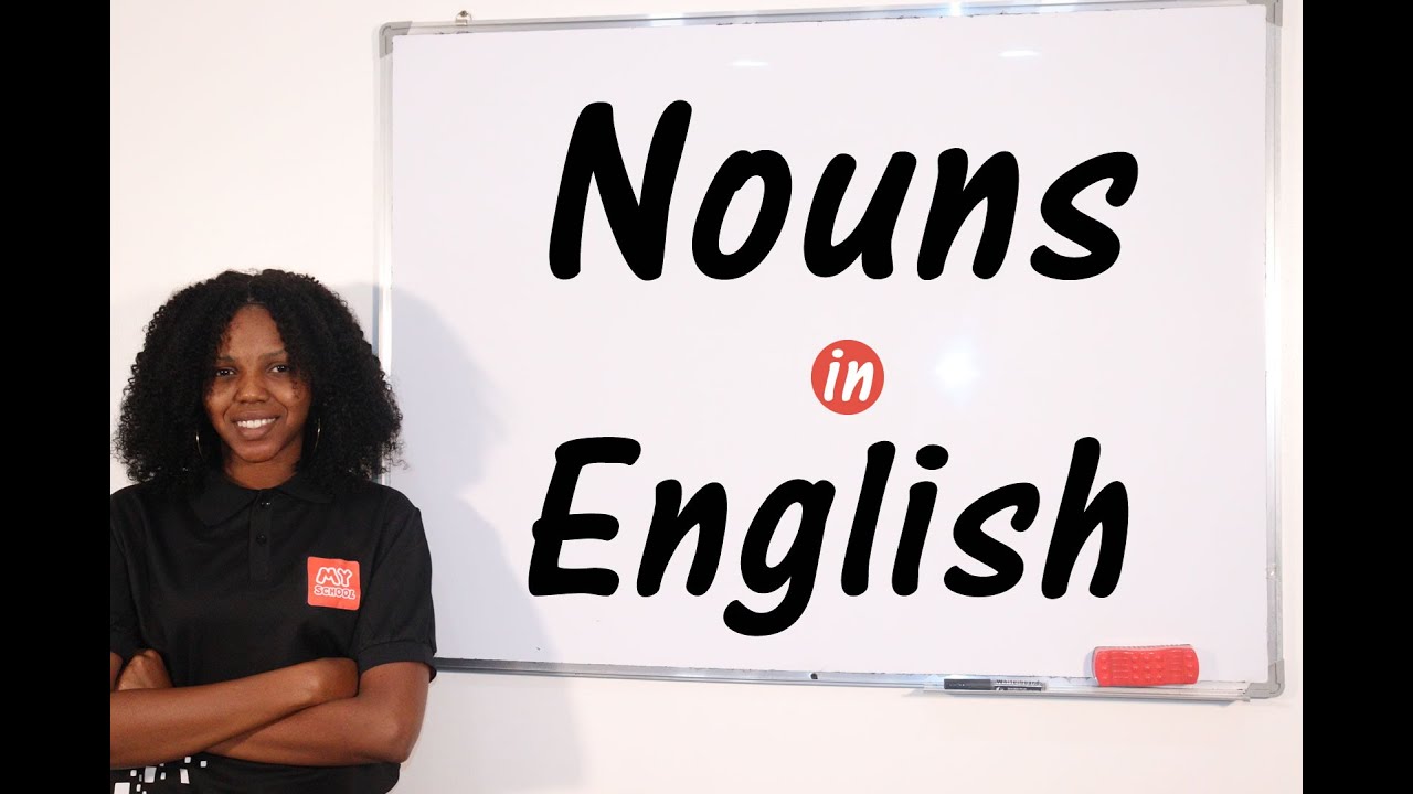 Nouns - Classes of Words - English Grammar