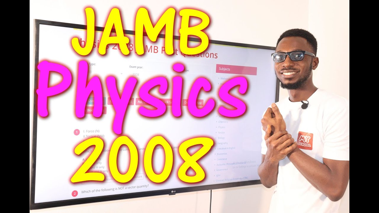 2008 JAMB Physics Past Questions