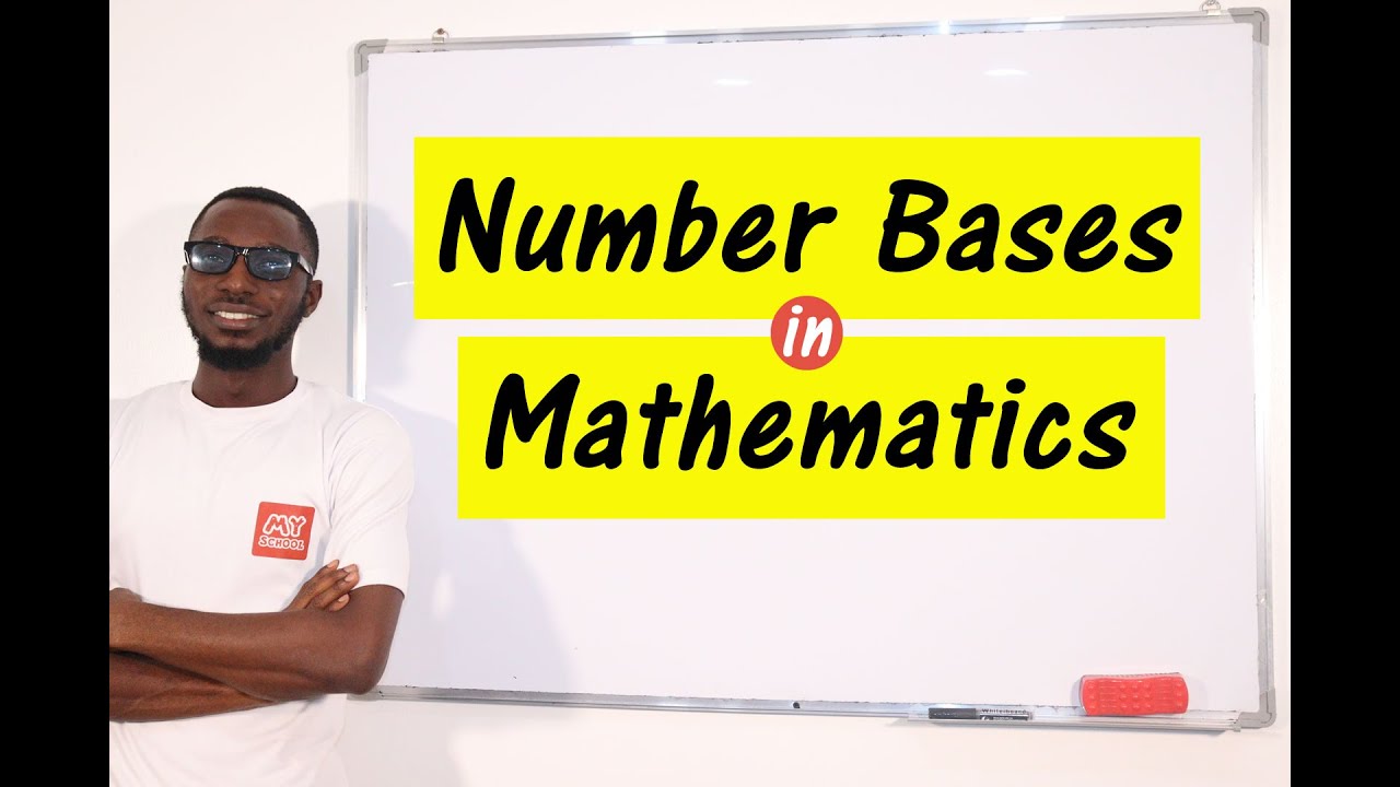 Number Bases - Number and Numeration - Mathematics