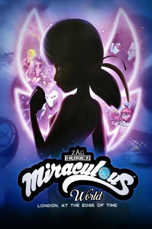 Miraculous World: London, At the Edge of Time [Version française]