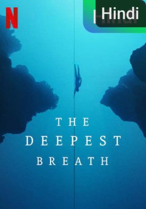 The Deepest Breath [Hindi]