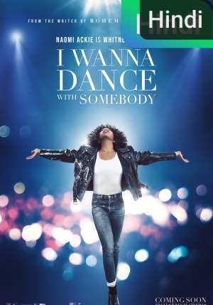 Whitney Houston: I Wanna Dance with Somebody [Hindi]