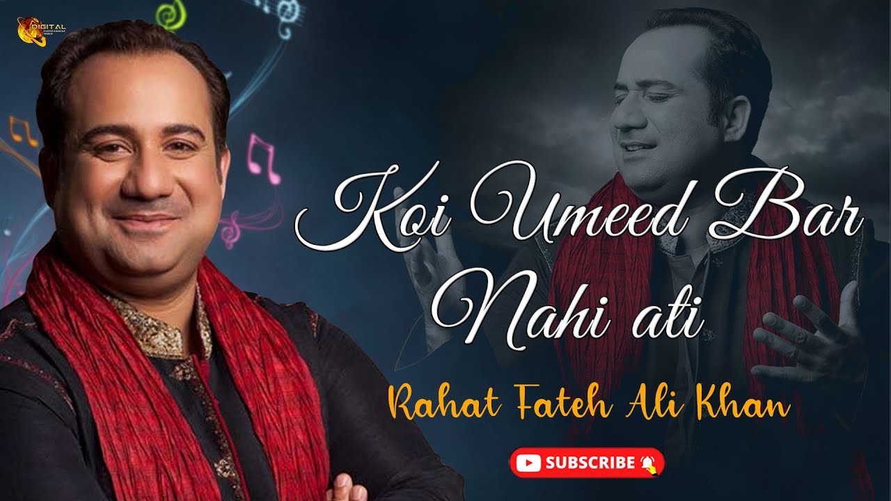 "Koi Umeed Bar Nahin Aati" | Rahat Fateh Ali Khan | Ghazal | Mirza Ghalib (2016) | Watch on Movi47