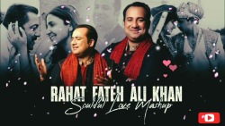 Rahat fateh ali khan songs | Rahat fateh ali khan mashup songs | Rahat fateh ali khan new song