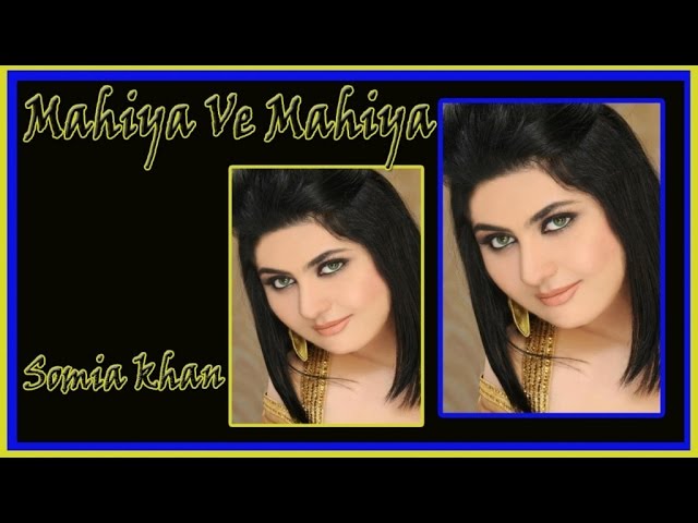 Somia Khan - Mahiya Ve Mahiya
