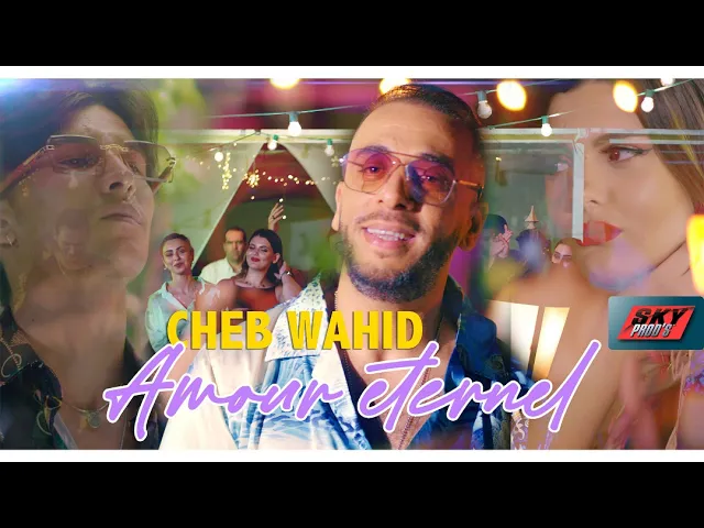 Cheb Wahid - Amour Éternel