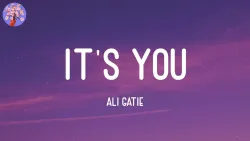 Ali Gatie - It's You (Lyrics) | Ruth B., Bruno Mars,...