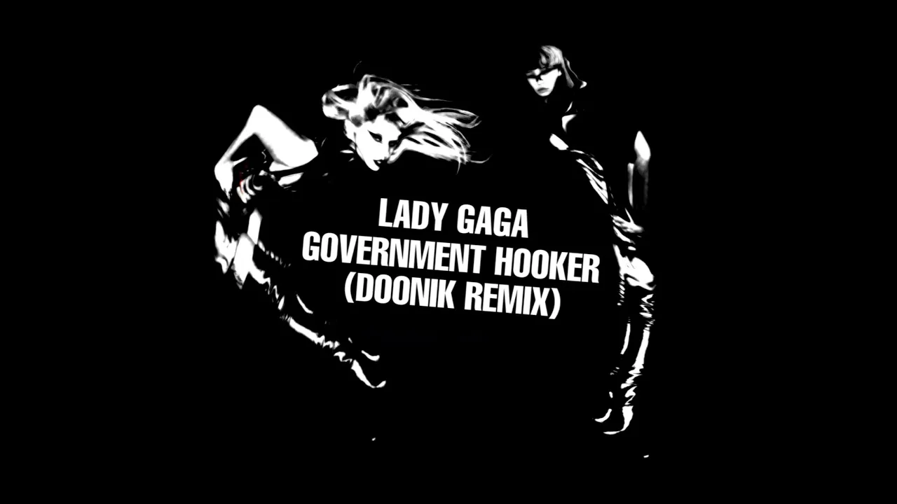 Lady Gaga - Government Hooker (D00nik Remix) background