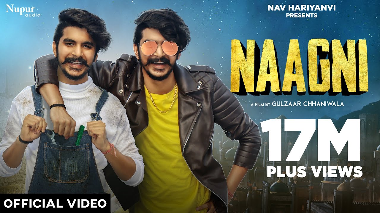 GULZAAR CHHANIWALA : NAAGNI (Official Video) | New Haryanvi Songs Haryanavi 2021 | Nav Haryanvi backdrop