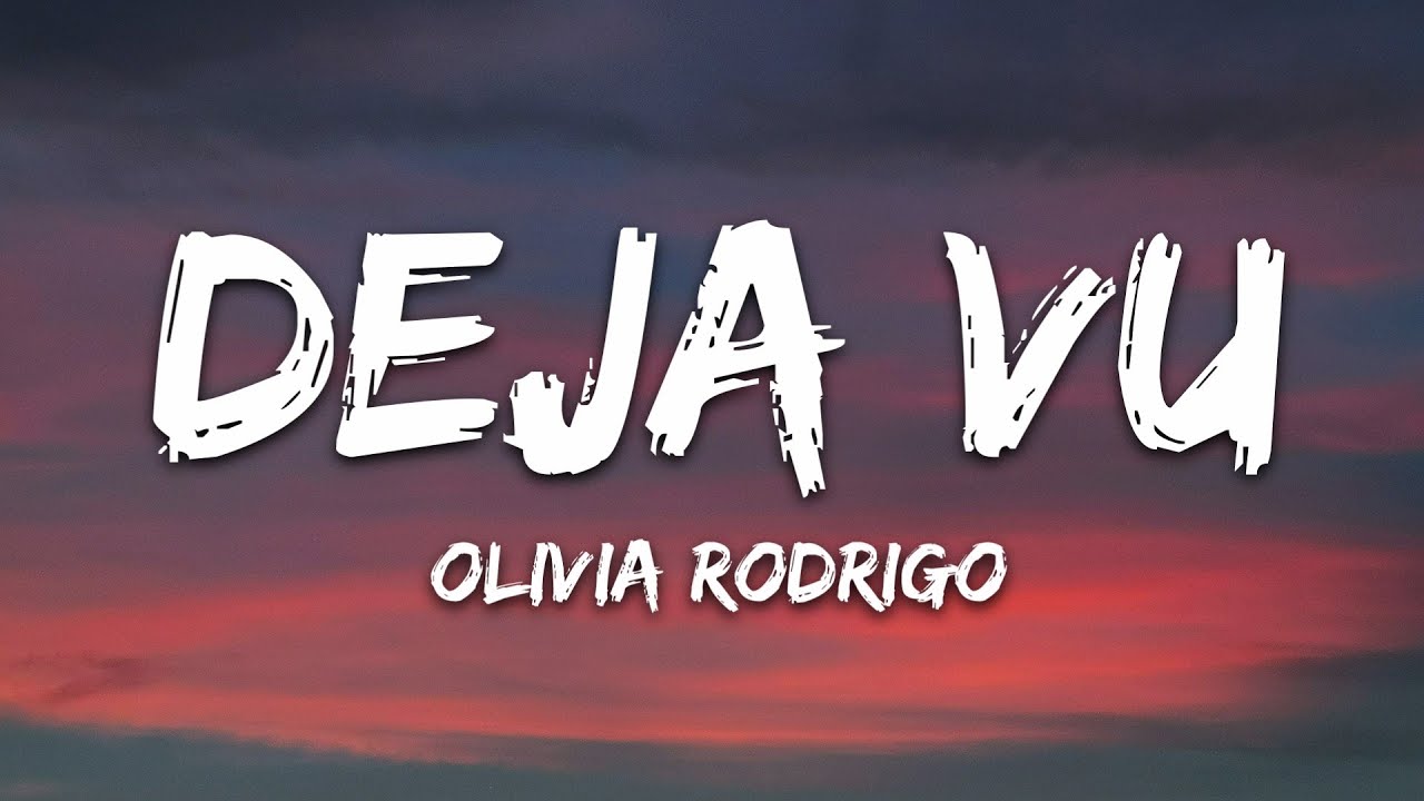 Olivia Rodrigo - deja vu (Lyrics) background