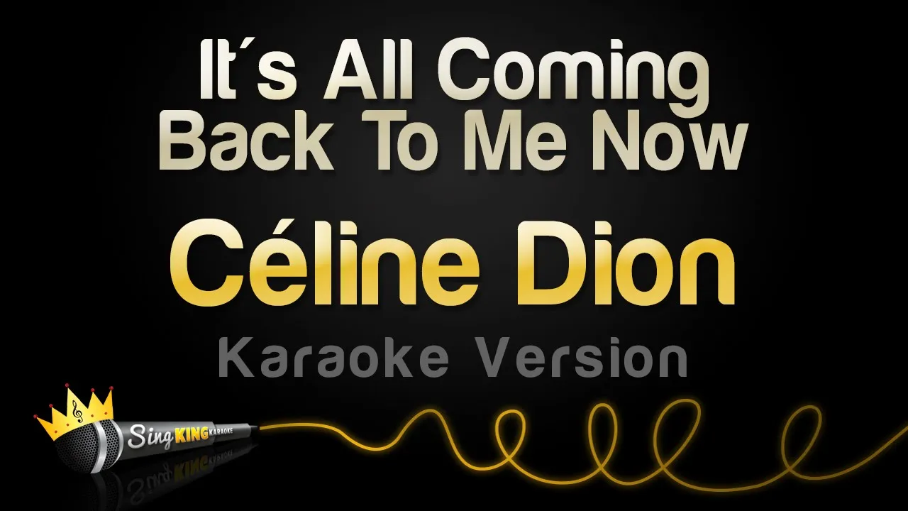 Céline Dion - It's All Coming Back To Me Now (Karaoke Version) background