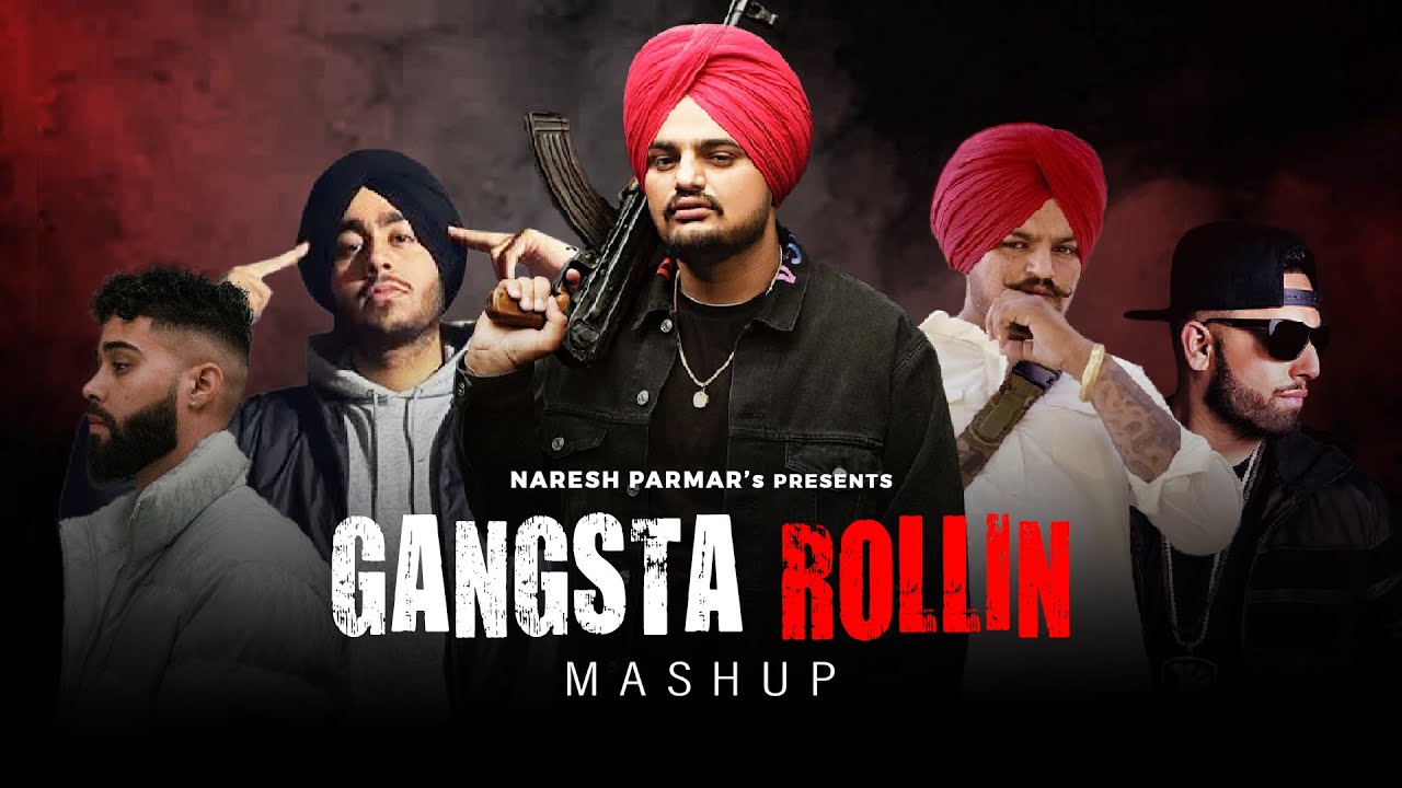 Gangsta Rollin Mashup | Shubh x Sidhu Moosewala x AP Dhillon | We Rollin x Goat | Naresh Parmar background