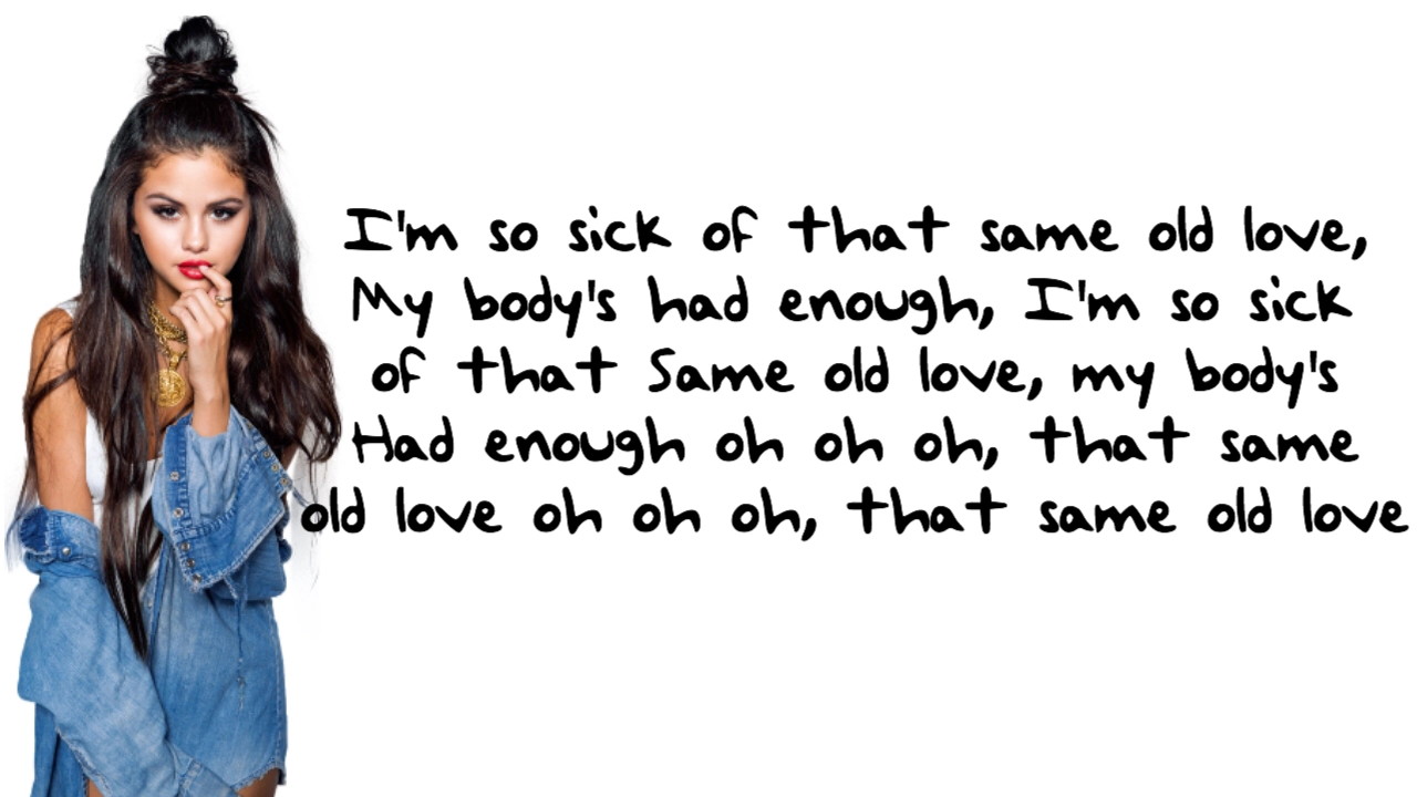 Selena Gomez - Same Old Love (Clean Lyrics) background