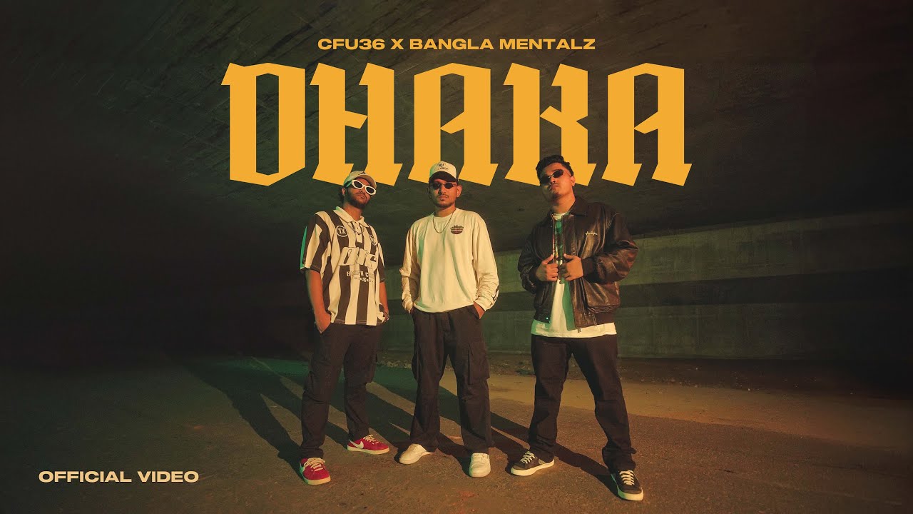 Cfu36 - DHAKA | @BanglaMentalz | Official Music Video | Bangla Rap 2024 background