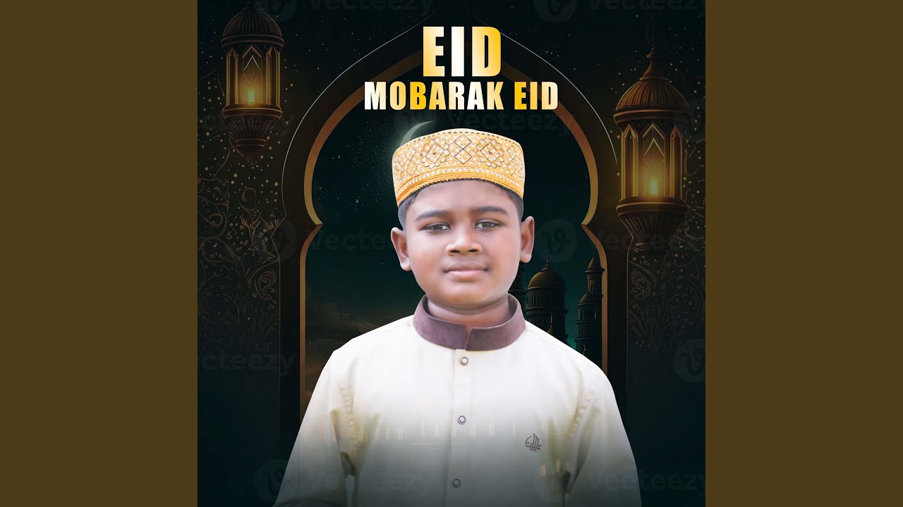 Eid Mobarak Eid (feat. Mehraz Uddin) background