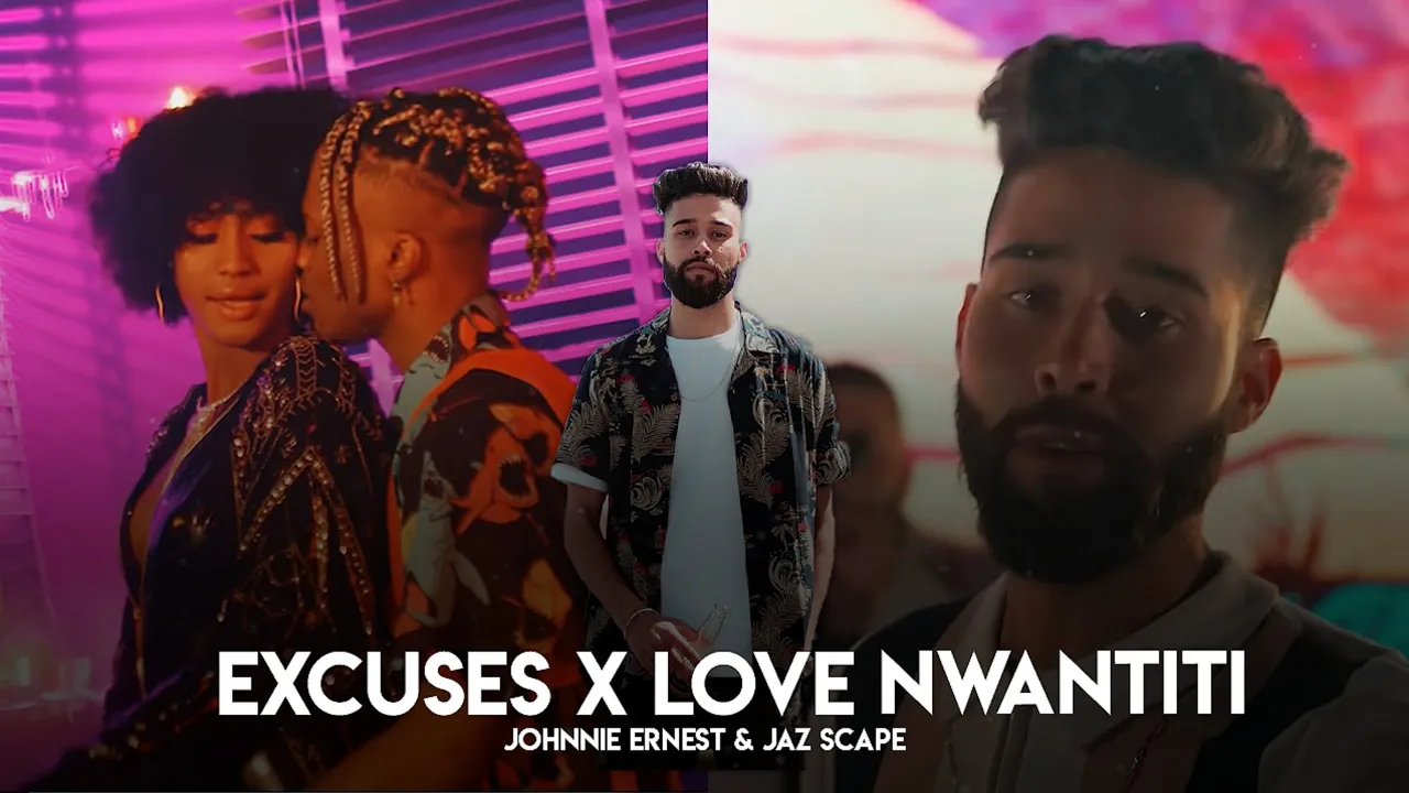 Excuses x Love Nwantiti (Johnnie Ernest & JAZ Scape) • AP Dhillon • CKay backdrop