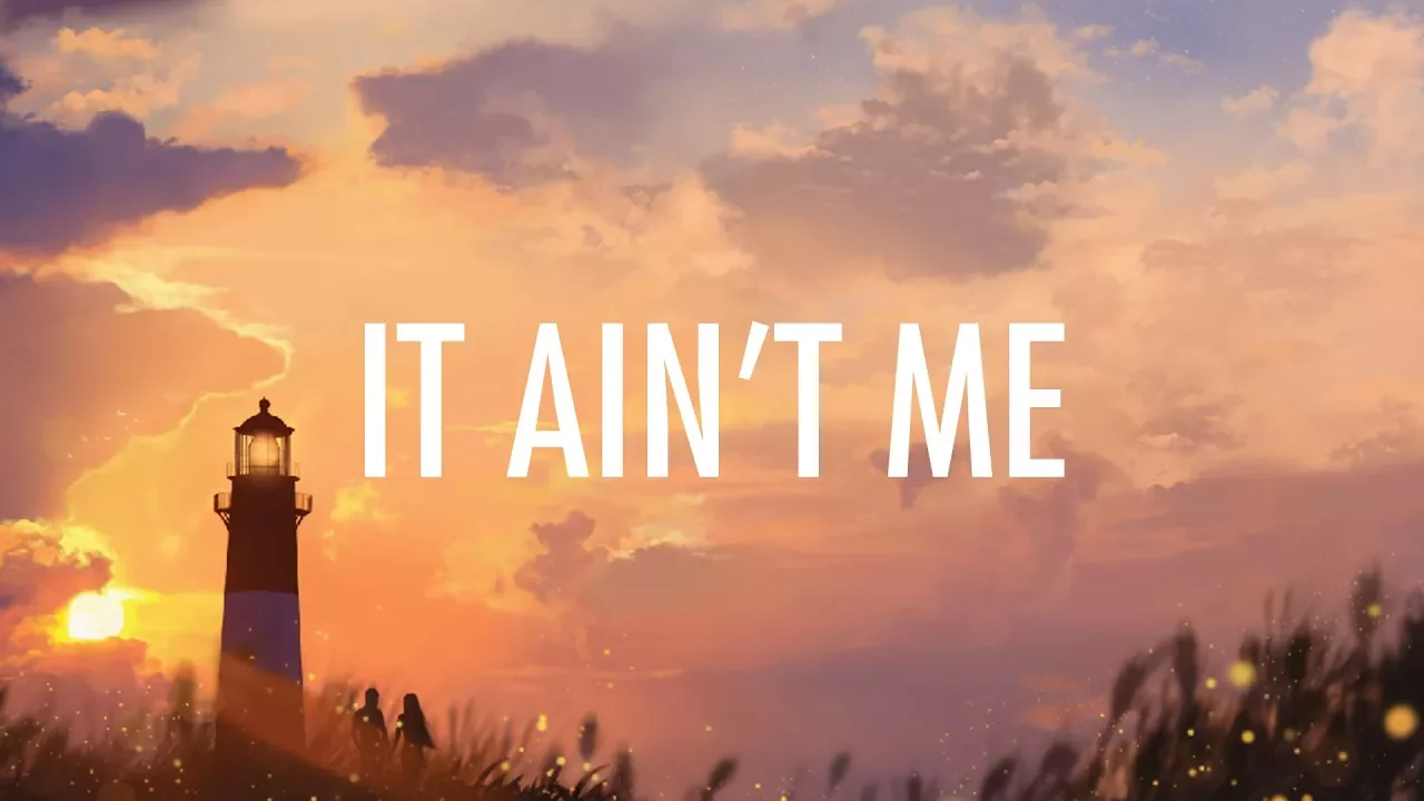 Kygo, Selena Gomez β It Ain't Me (Lyrics) π΅ background