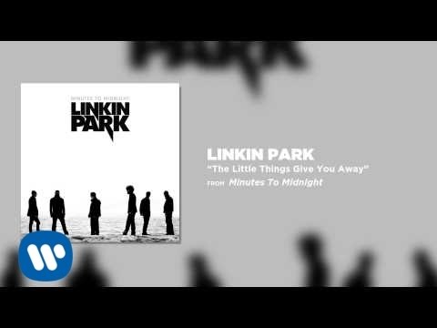 The Little Things Give You Away - Linkin Park (Minutes To Midnight) background
