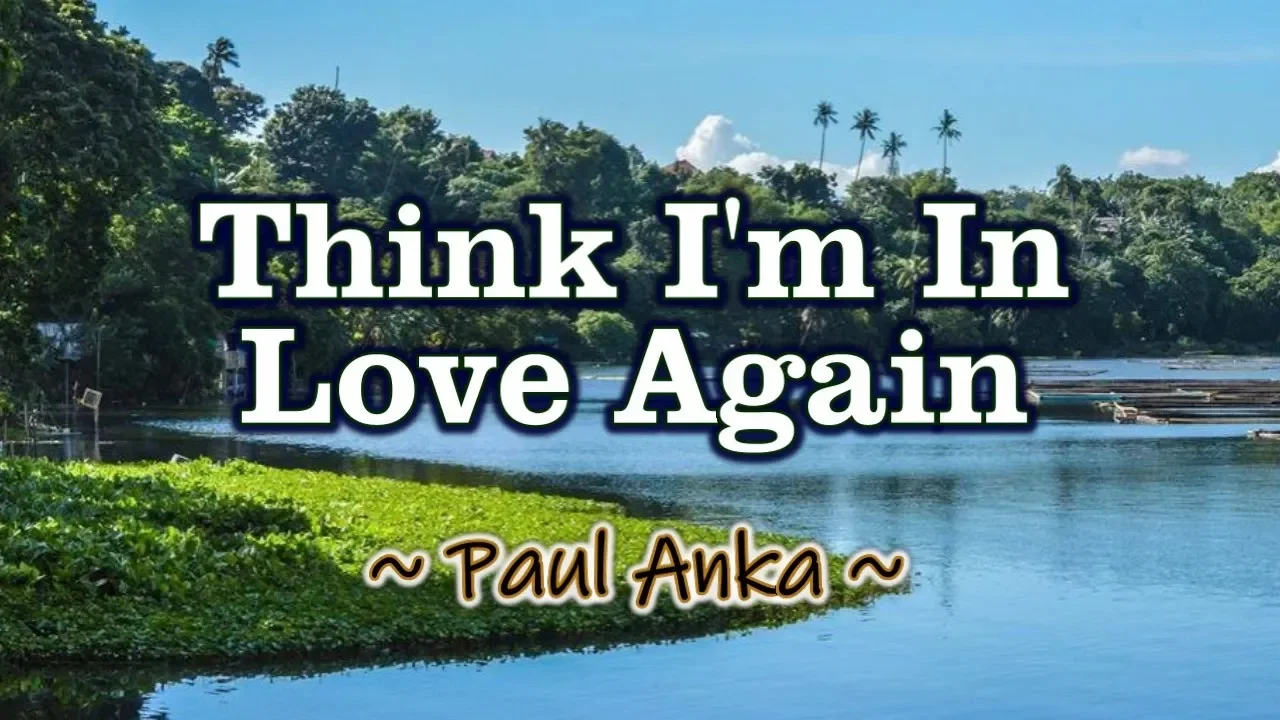 Think I'm In Love Again - KARAOKE VERSION - As popularized by Paul Anka background