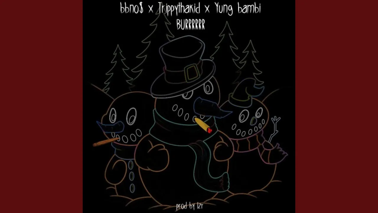 burrrrrr (feat. bbno$, trippythakid, bambi)
