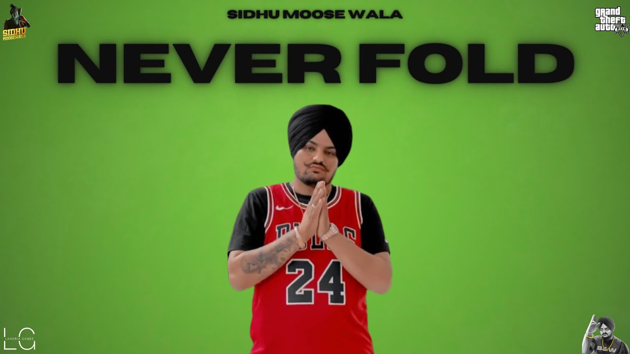 NEVER FOLD : Sidhu Moose Wala | Sunny Malton | SOE | Official Visual Video | New Song 2022 | Gta 5 background