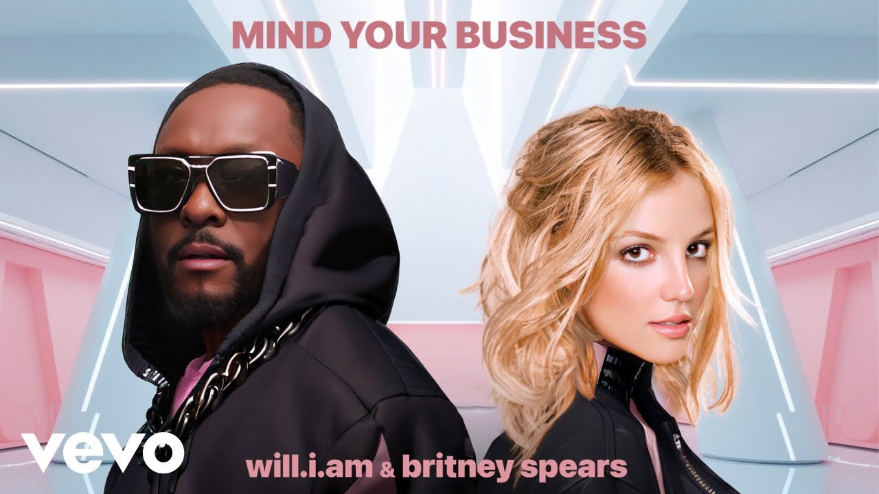 will.i.am, Britney Spears - MIND YOUR BUSINESS (Official Audio) background
