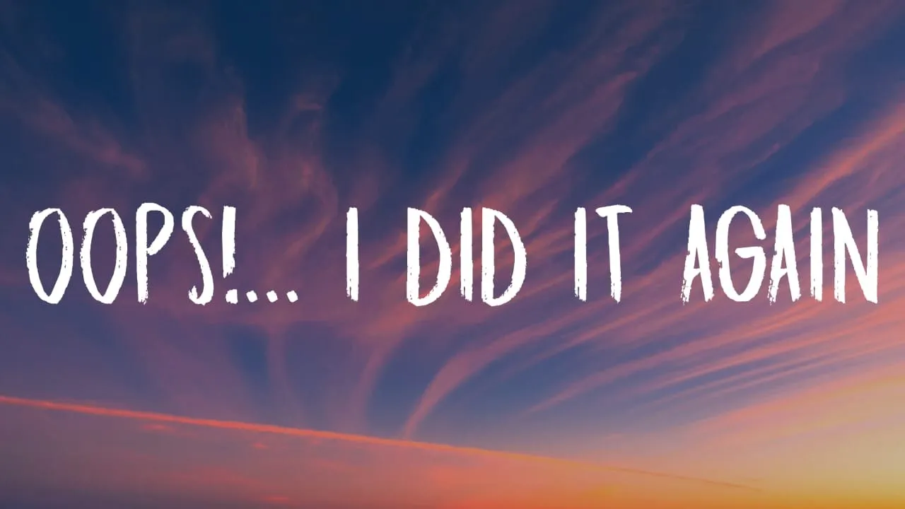 Britney Spears - Oops!... I Did It Again (Lyrics) background