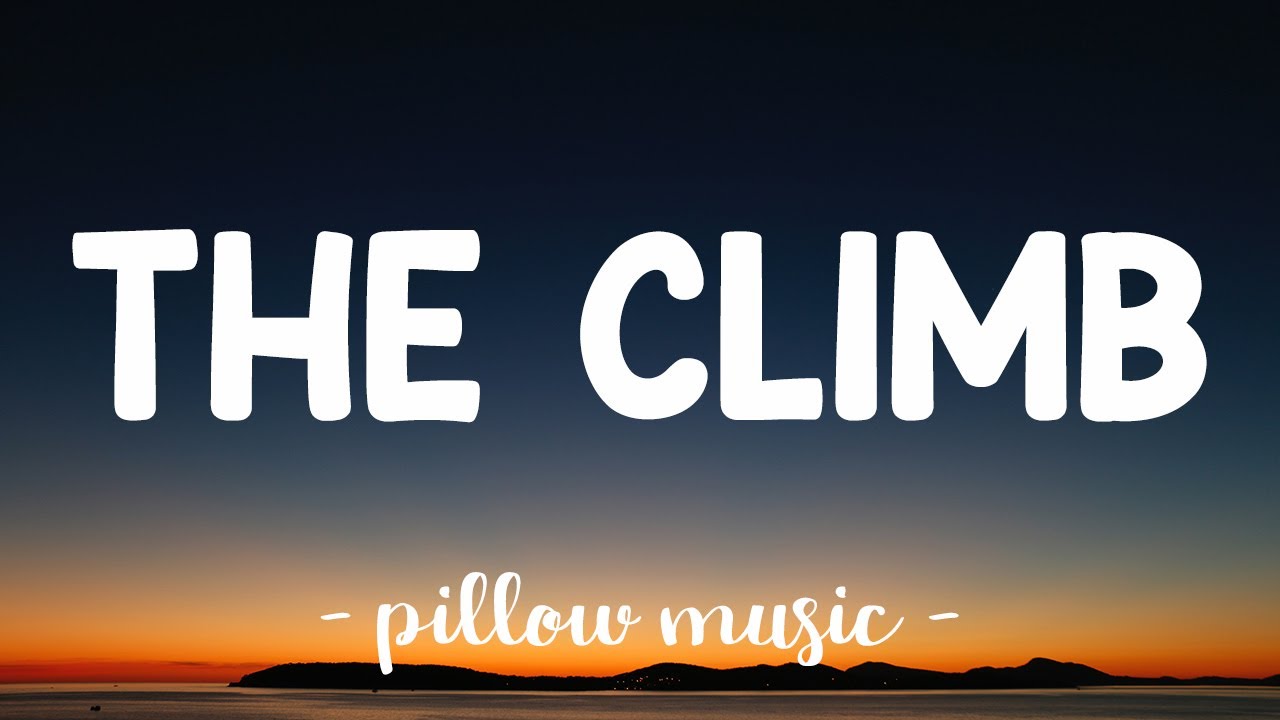 The Climb - Miley Cyrus (Lyrics) 🎵 background